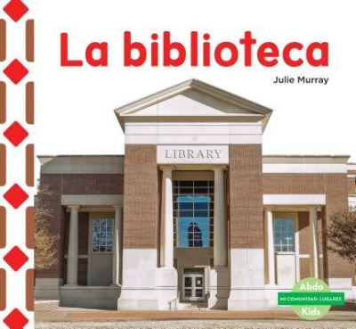 Cover for Julie Murray · La biblioteca (Book) (2016)