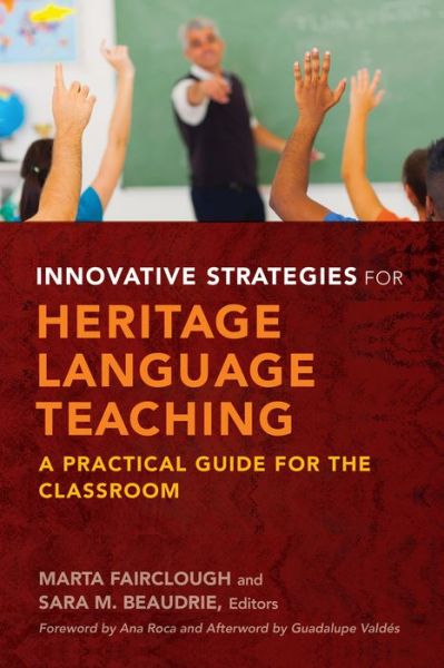 Cover for Innovative Strategies for Heritage Language Teaching: A Practical Guide for the Classroom (Paperback Bog) (2016)