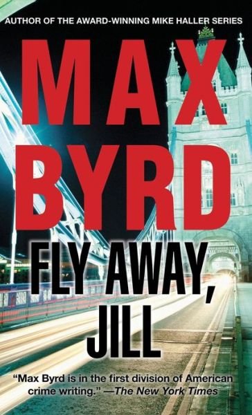 Cover for Max Byrd · Fly Away, Jill (Innbunden bok) (2012)