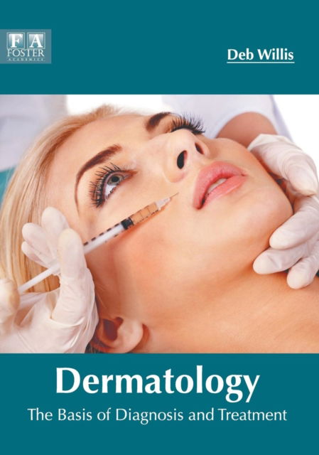 Cover for Deb Willis · Dermatology: The Basis of Diagnosis and Treatment (Gebundenes Buch) (2018)