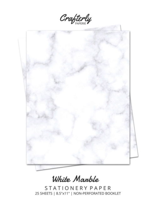 White Marble Stationery Paper - Crafterly Paperie - Książki - Crafterly Paperie - 9781636571386 - 11 lutego 2021