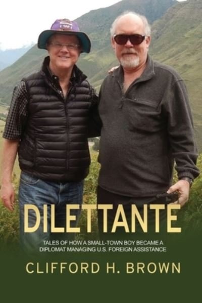Dilettante - Clifford H. Brown - Books - Dorrance Publishing Company, Incorporate - 9781636612386 - June 23, 2021