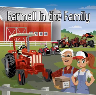 Cover for Holly Dufek · Farmall in the Family: with Casey &amp; Friends - Casey and Friends (#8) (Hardcover Book) (2023)