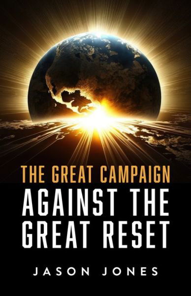 Cover for Jason Jones · Great Campaign Against the Great Reset (Book) (2024)