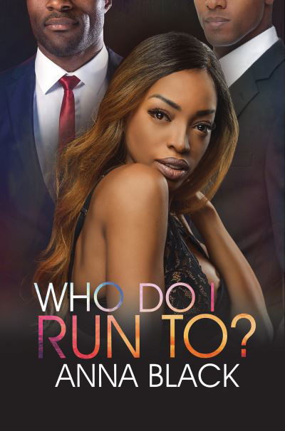 Cover for Anna Black · Who Do I Run To? (Paperback Book) (2022)