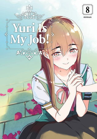 Yuri is My Job! 8 - Yuri Is My Job! - Miman - Kirjat - Kodansha America, Inc - 9781646512386 - tiistai 8. maaliskuuta 2022