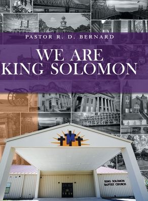 Cover for Pastor R D Bernard · We Are King Solomon (Hardcover Book) (2020)