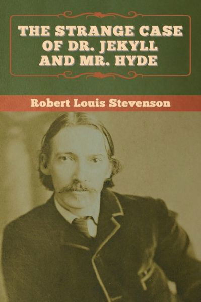 Cover for Robert Louis Stevenson · The Strange Case of Dr. Jekyll and Mr. Hyde (Paperback Bog) (2020)