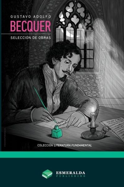 Cover for Gustavo Adolfo Bécquer · Gustavo Adolfo Bécquer - Selección de obras (Book) (2023)