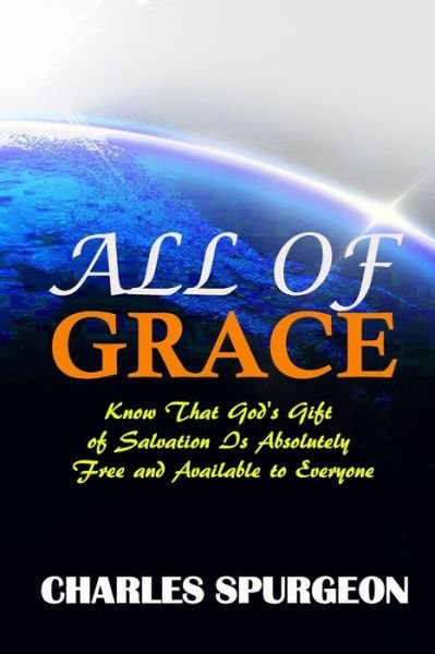 Cover for Charles Spurgeon · All of Grace (Pocketbok) (2020)