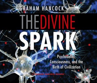 Cover for Graham Hancock · The Divine Spark (CD) (2020)