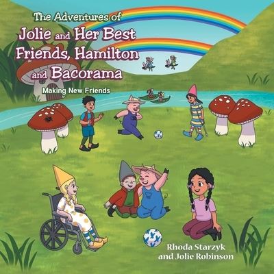 Cover for Rhoda Starzyk · The Adventures of Jolie and Her Best Friends Hamilton and Bacorama (Paperback Book) (2022)