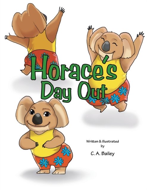 Cover for C A Bailey · Horace's Day Out (Paperback Bog) (2022)