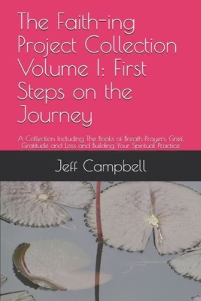 Cover for Jeff Campbell · The Faith-ing Project Collection Volume I (Paperback Book) (2019)