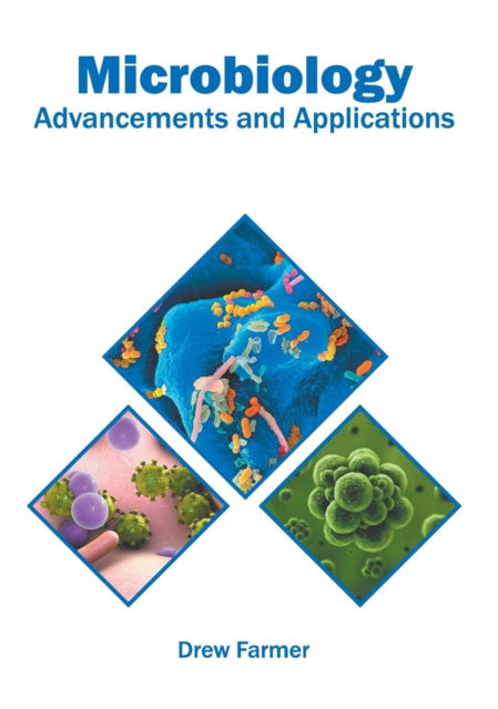 Cover for Drew Farmer · Microbiology: Advancements and Applications (Inbunden Bok) (2019)