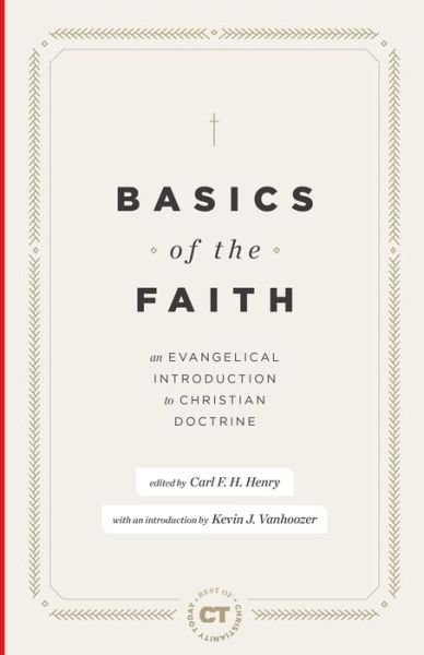 Cover for Carl F. H. Henry · Basics of the Faith (Hardcover Book) (2019)