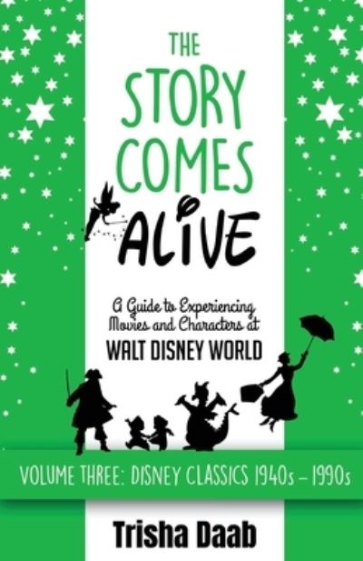 The Story Comes Alive - Trisha Daab - Books - Theme Park Press - 9781683902386 - December 2, 2019