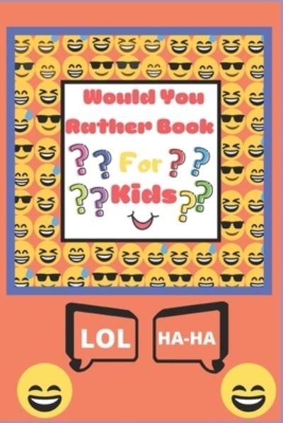 Cover for Fun Forever · Would You Rather Book for Kids (Paperback Bog) (2019)