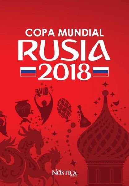 Cover for Nostica Editorial · Copa Mundial Rusia 2018 (Paperback Book) (2018)