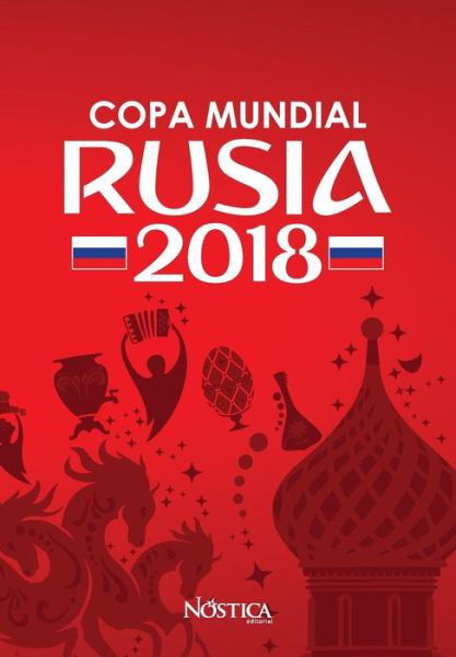 Cover for Nostica Editorial · Copa Mundial Rusia 2018 (Taschenbuch) (2018)