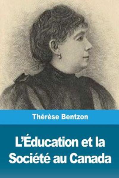 Cover for Therese Bentzon · L'Education et la Societe au Canada (Paperback Book) (2018)