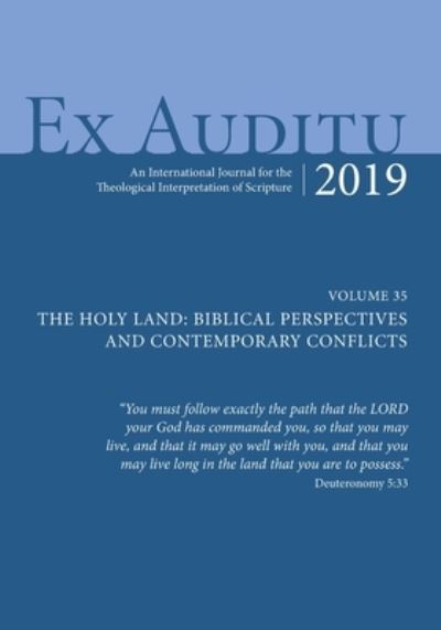 Ex Auditu - Volume 35 - Stephen Chester - Books - Pickwick Publications - 9781725262386 - October 22, 2020