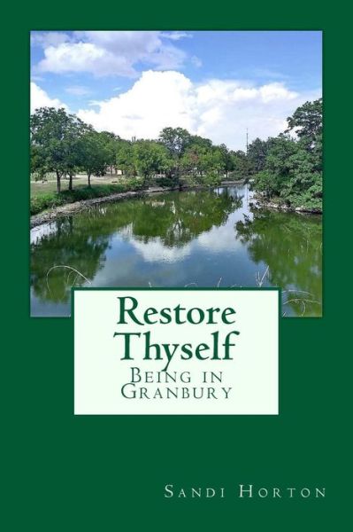 Cover for Sandi Horton · Restore Thyself (Paperback Book) (2018)