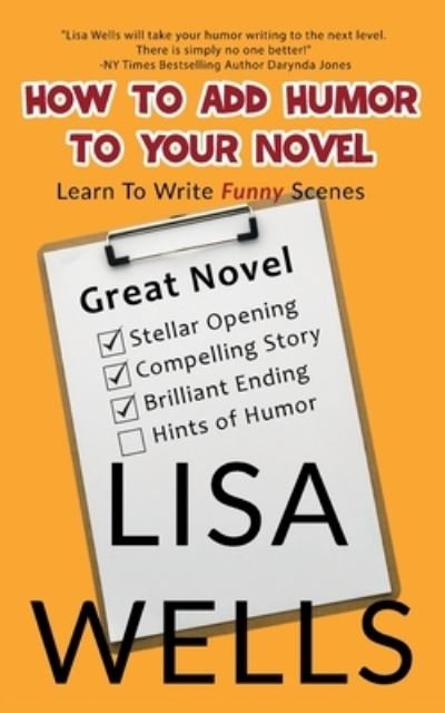 Cover for Lisa Wells · How to Add Humor to Your Novel (N/A) (2022)