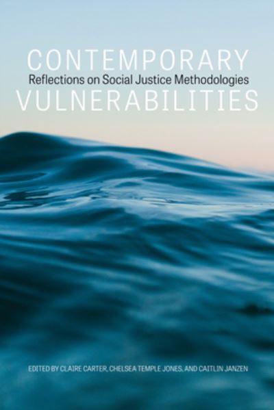 Cover for Contemporary Vulnerabilities: Reflections on Social Justice Methodologies (Paperback Book) (2024)