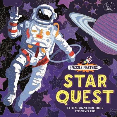 Cover for Buster Books · Puzzle Masters: Star Quest: Extreme Puzzle Challenges for Clever Kids (Paperback Book) (2018)