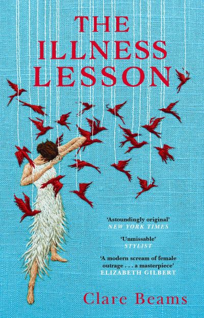 The Illness Lesson - Clare Beams - Kirjat - Transworld Publishers Ltd - 9781784164386 - torstai 18. helmikuuta 2021