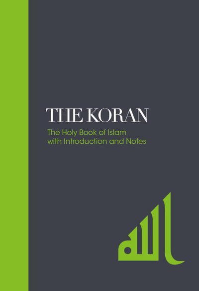 Cover for E.h. Palmer · The Koran – Sacred Texts: The Holy Book of Islam with Introduction and Notes (Inbunden Bok) [New edition] (2017)