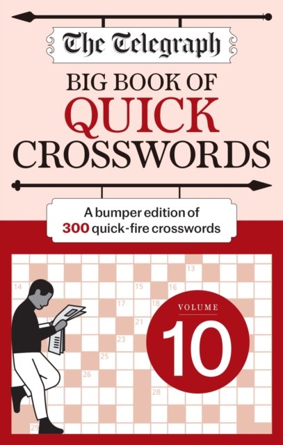 Cover for Telegraph Media Group Ltd · The Telegraph Big Book of Quick Crosswords 10 - The Telegraph Puzzle Books (Paperback Bog) (2024)