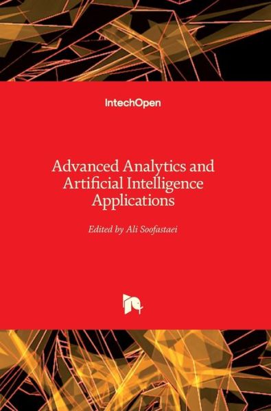 Cover for Ali Soofastaei · Advanced Analytics and Artificial Intelligence Applications (Hardcover Book) (2019)