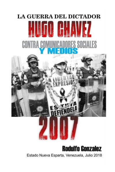 Cover for Rodulfo Gonzalez · La Guerra del Dictador Hugo Chavez (Paperback Book) (2019)