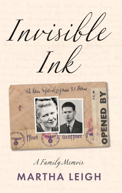 Cover for Martha Leigh · Invisible Ink: A Family Memoir (Paperback Book) (2021)