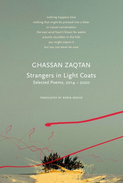 Cover for Ghassan Zaqtan · Strangers in Light Coats: Selected Poems, 2014–2020 - The Arab List (Paperback Book) (2023)