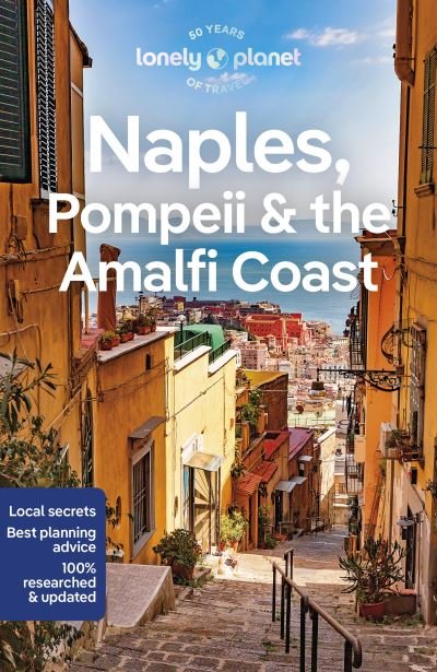 Lonely Planet Naples, Pompeii & the Amalfi Coast - Travel Guide - Lonely Planet - Livros - Lonely Planet Global Limited - 9781838698386 - 12 de maio de 2023