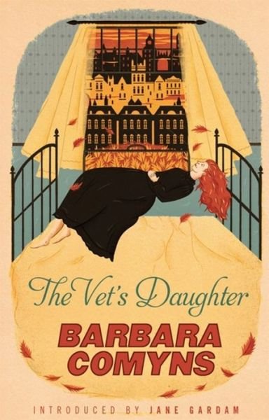 The Vet's Daughter: A Virago Modern Classic - Virago Modern Classics - Barbara Comyns - Boeken - Little, Brown Book Group - 9781844088386 - 4 juli 2013