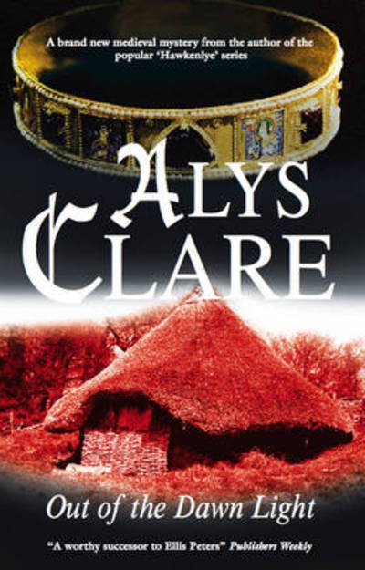 Cover for Alys Clare · Out of the Dawn Light (Paperback Bog) [Main edition] (2010)