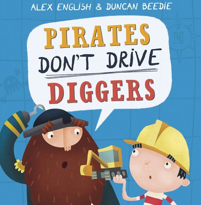 Cover for Alex English · Pirates Don't Drive Diggers (Paperback Book) (2020)