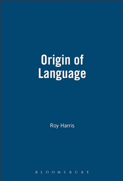 Cover for Harris, Roy, Jr. · Origin Of Language (Hardcover Book) (1996)