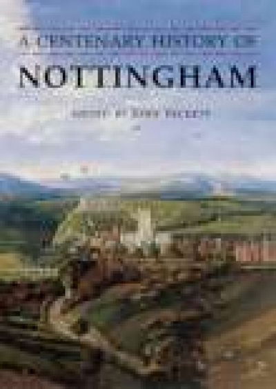 Cover for John Beckett · A Centenary History of Nottingham (Paperback Book) [UK edition] (2006)