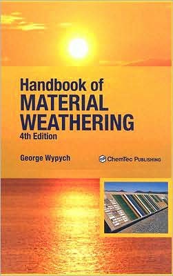 Cover for Wypych, George (ChemTec Publishing, Ontario, Canada) · Handbook of Material Weathering (Inbunden Bok) (2008)