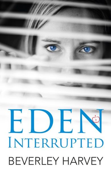 Cover for Beverley Harvey · Eden Interrupted (Paperback Book) (2019)