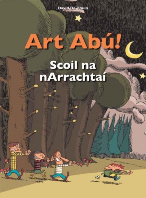 Cover for David De Thuin · Art Abu! Scoil Na Narrachtai (Irish) (Taschenbuch) (2022)
