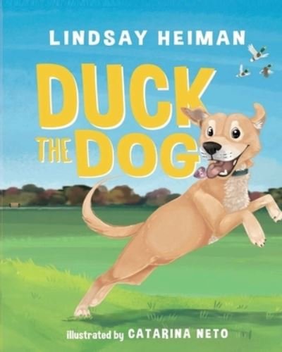 Cover for Lindsay Heiman · Duck The Dog (Paperback Book) (2021)