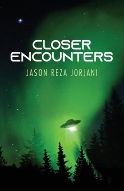 Cover for Jason Reza Jorjani · Closer Encounters (Paperback Book) (2021)