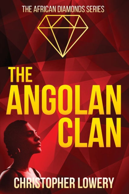 Cover for Christopher Lowery · The Angolan Clan (Pocketbok) (2022)