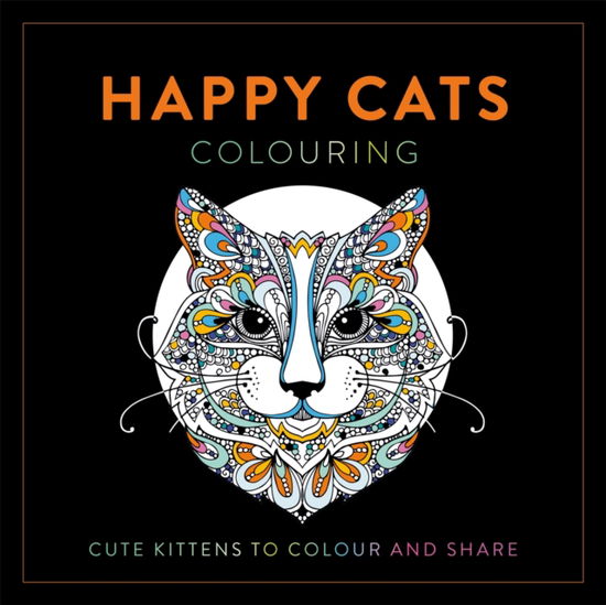 Cover for Lom Art · Happy Cats Colouring: Cute Kittens to Colour and Share (Paperback Book) (2025)